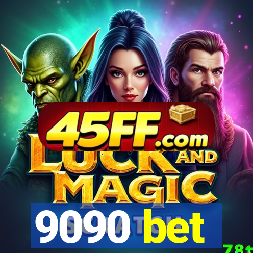 9090 bet